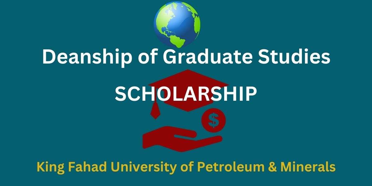Scholarship: Deanship of Graduate Studies in Saudi Arabia - Shahins Blog